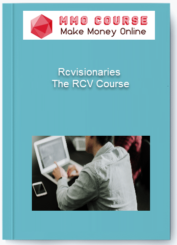 Rcvisionaries %E2%80%93 The RCV Course