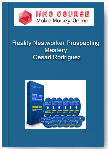 Reality Nestworker Prospecting Mastery %E2%80%93 Cesarl Rodriguez