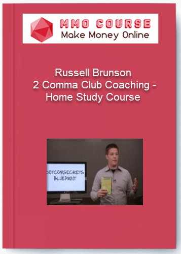 Russell Brunson %E2%80%93 2 Comma Club Coaching %E2%80%93 Home Study Course
