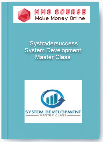 Systradersuccess %E2%80%93 System Development Master Class