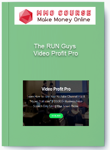 The RUN Guys %E2%80%93 Video Profit Pro