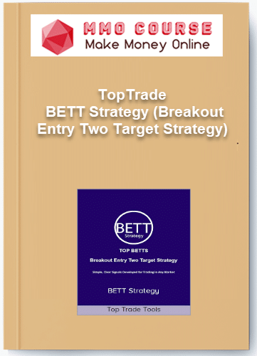TopTrade %E2%80%93 BETT Strategy Breakout Entry Two Target Strategy