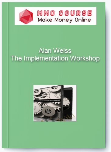 Alan Weiss %E2%80%93 The Implementation Workshop