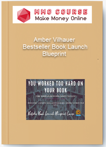 Amber Vilhauer %E2%80%93 Bestseller Book Launch Blueprint