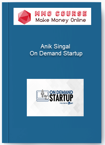 Anik Singal On Demand Startup