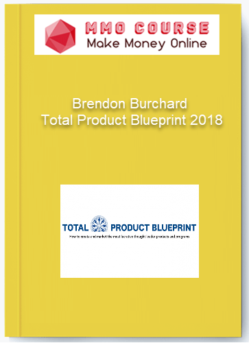 Brendon Burchard %E2%80%93 Total Product Blueprint 2018