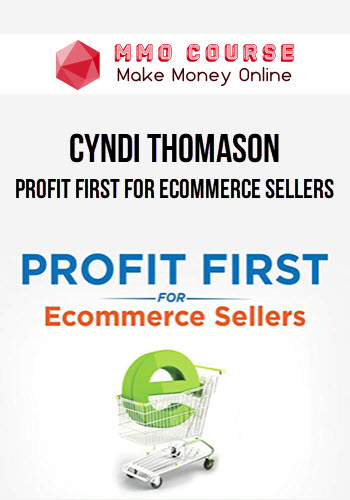 Cyndi Thomason – Profit First for Ecommerce Sellers