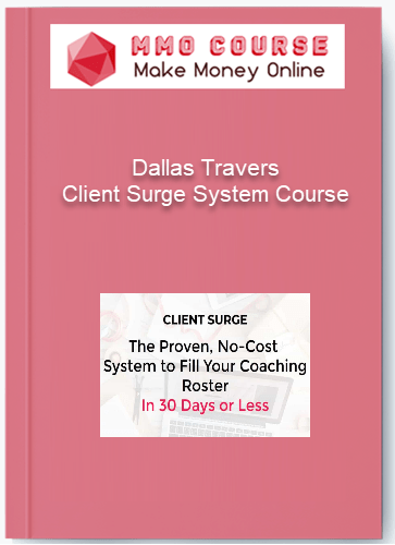 Dallas Travers Client Surge System Course
