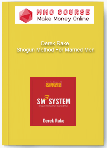Derek Rake Shogun Method For Married Men