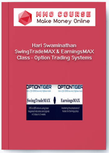 Hari Swaminathan – SwingTradeMAX & EarningsMAX Class – Option Trading Systems