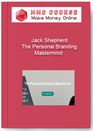 Jack Shepherd The Personal Branding Mastermind