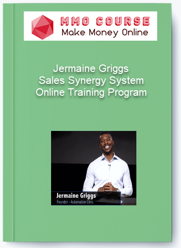 Jermaine Griggs Sales Synergy System Online Training Program