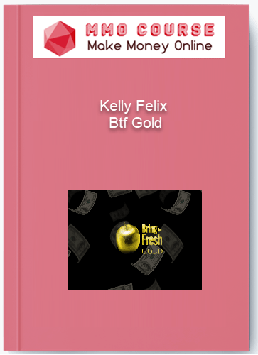 Kelly Felix %E2%80%93 Btf Gold