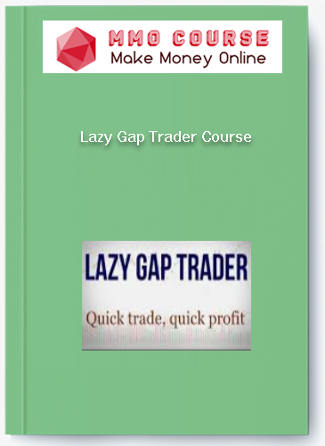 Lazy Gap Trader Course