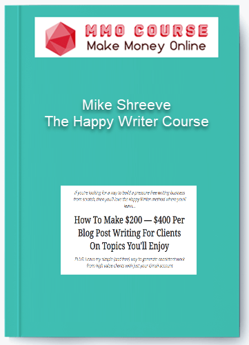 Mike Shreeve The Happy Writer Course