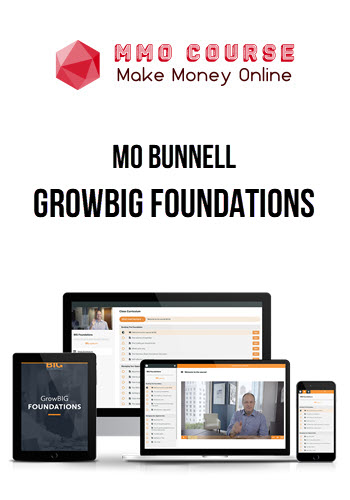 Mo Bunnell – GrowBIG Foundations