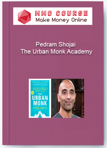 Pedram Shojai %E2%80%93 The Urban Monk Academy
