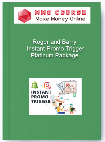 Roger and Barry %E2%80%93 Instant Promo Trigger Platinum Package