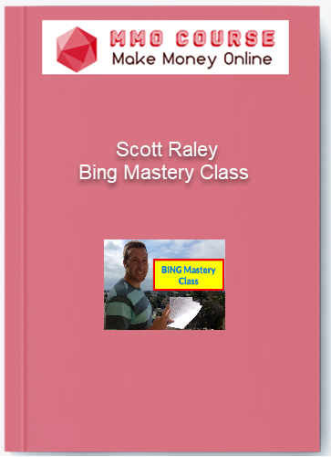 Scott Raley %E2%80%93 Bing Mastery Class