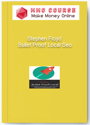 Stephen Floyd %E2%80%93 Bullet Proof Local Seo1