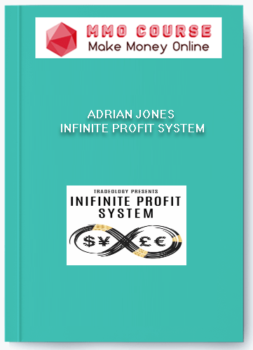 ADRIAN JONES INFINITE PROFIT SYSTEM