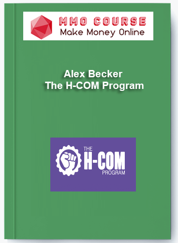 Alex Becker %E2%80%93 The H COM Program