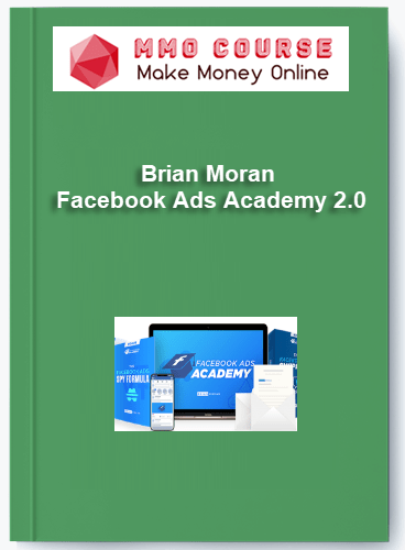 Brian Moran %E2%80%93 Facebook Ads Academy 2.0
