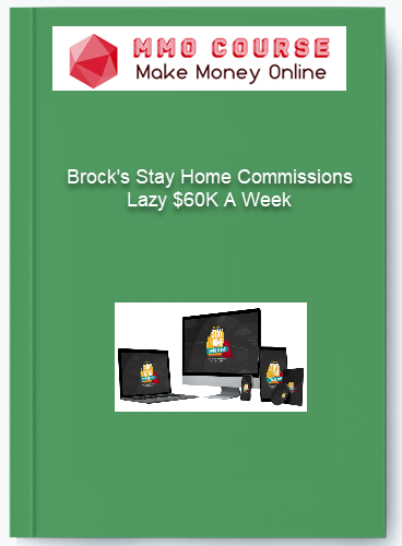 Brocks Stay Home Commissions Lazy 60K A Week