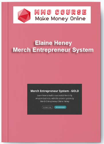 Elaine Heney %E2%80%93 Merch Entrepreneur System