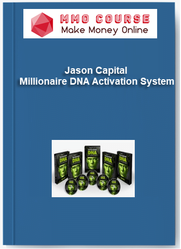Jason Capital %E2%80%93 Millionaire DNA Activation System