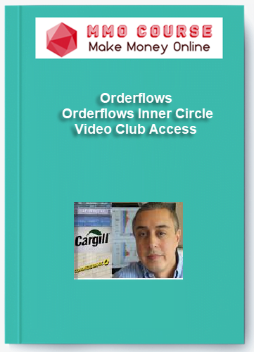 Orderflows %E2%80%93 Orderflows Inner Circle Video Club Access