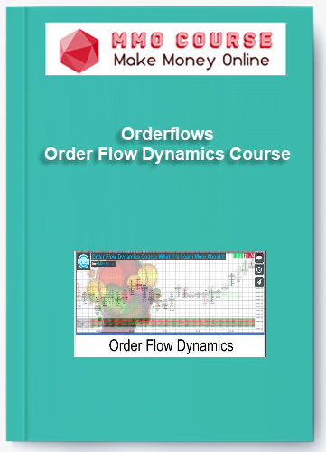 Orderflows Order Flow Dynamics Course