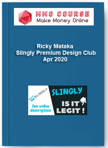 Ricky Mataka %E2%80%93 Slingly Premium Design Club Apr 2020