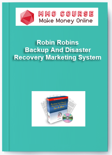 Robin Robins %E2%80%93 Backup And Disaster Recovery Marketing System