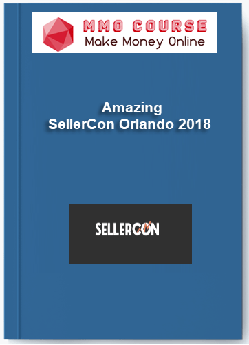 SellerCon Orlando 2018 %E2%80%93 Amazing