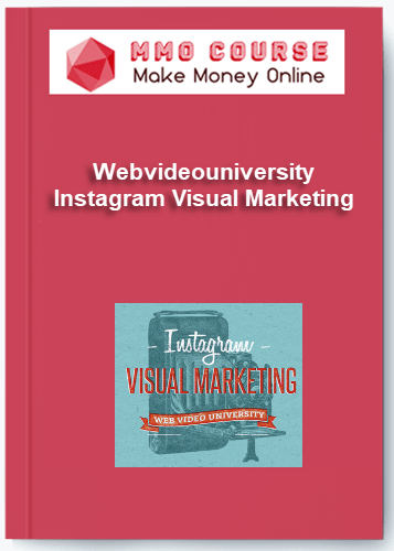 Webvideouniversity %E2%80%93 Instagram Visual Marketing