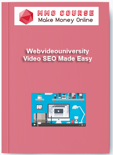 Webvideouniversity %E2%80%93 Video SEO Made Easy