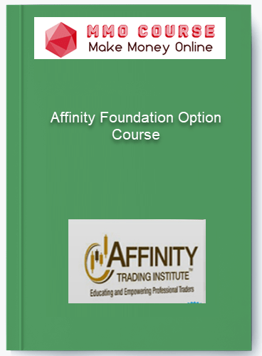Affinity Foundation Option Course 1