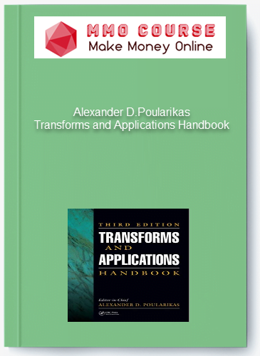 Alexander D.Poularikas %E2%80%93 Transforms and Applications Handbook