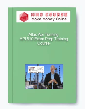 Atlas Api Training %E2%80%93 API 510 Exam Prep Training Course