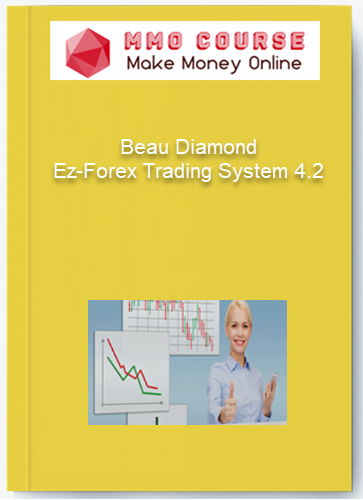 Beau Diamond %E2%80%93 Ez Forex Trading System 4.2