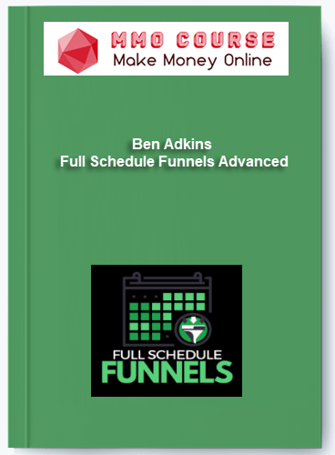 Ben Adkins Full Schedule Funnels Advanced