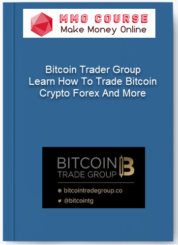 Bitcoin Trader Group Learn How To Trade Bitcoin Crypto Forex And More