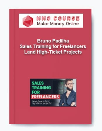 Bruno Padilha %E2%80%93 Sales Training for Freelancers Land High Ticket Projects