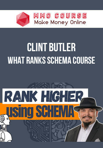 Clint Butler – What Ranks Schema Course