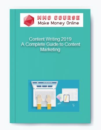 Content Writing 2019 %E2%80%93 A Complete Guide to Content Marketing