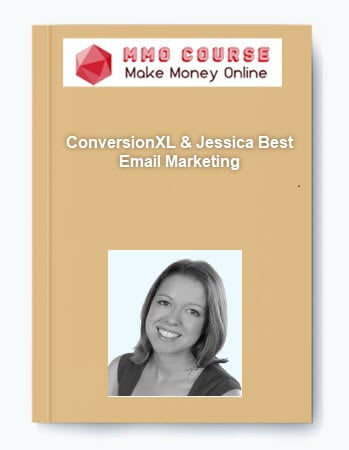 ConversionXL Jessica Best %E2%80%93 Email Marketing