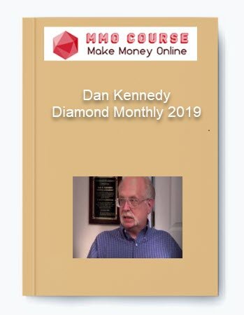 Dan Kennedy %E2%80%93 Diamond Monthly 2019