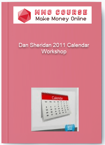 Dan Sheridan 2011 Calendar Workshop