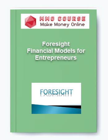 Foresight %E2%80%93 Financial Models for Entrepreneurs